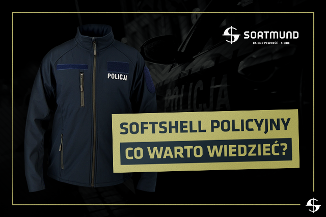 Softshell policyjny – co warto wiedzieć?