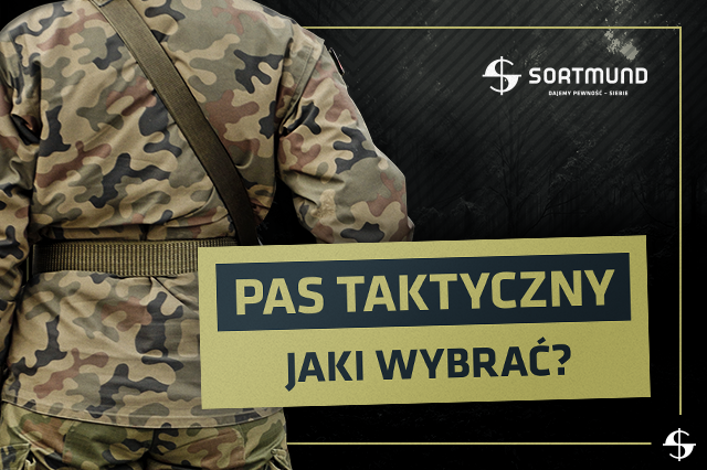 Jaki pas taktyczny wybrać?