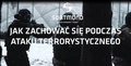 Podstawowe zasady zachowania podczas ataku terrorystycznego - materiał video streaming